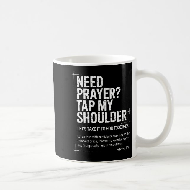 Caneca De Café Need Prayer Tap My Shoulder Bible Verse Christian  (Direita)