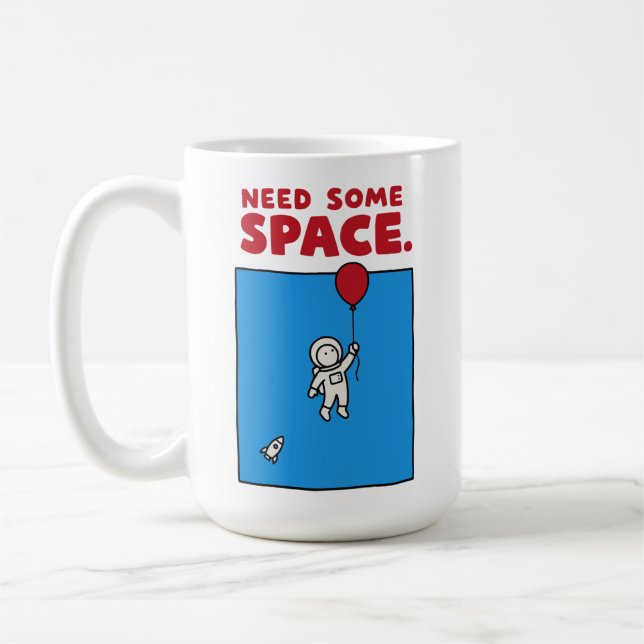 Caneca De Café Need Some Space Funny Astronaut Balloon Space Pun (Esquerda)
