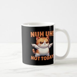 Caneca De Café Negação De Gato Engraçado Não Hoje Recusa Resistir