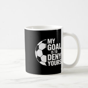 Caneca De Café Negação Meu Objetivo É Negar O Seu Goleiro De Fute
