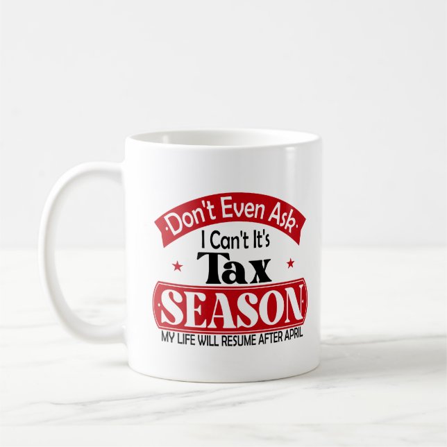 Caneca De Café Nem Pergunte Que Eu Não Posso Tributar O Imposto D (Esquerda)