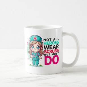 Caneca De Café Nem Todos Heroicos Vestem Enfermeiras Enfermeiras