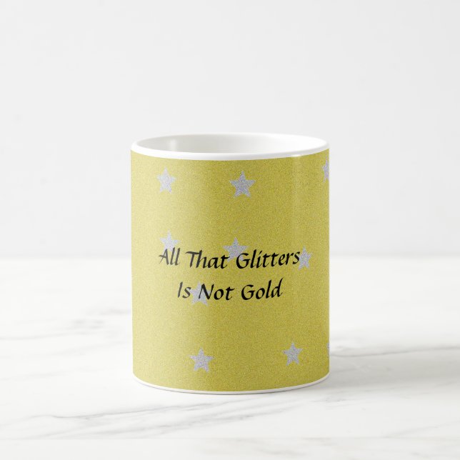 Caneca De Café Nem tudo o que reluz é ouro (Centro)