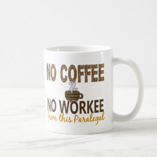 Caneca De Café Nenhum café nenhum Paralegal de Workee