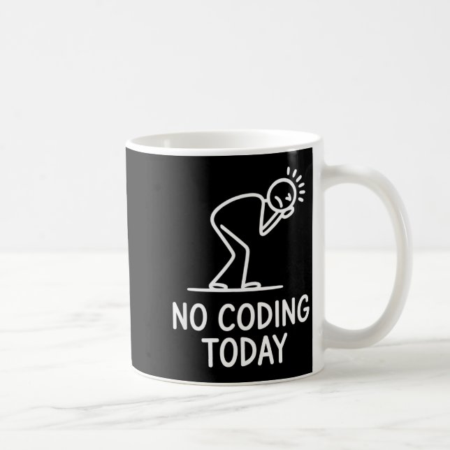 Caneca De Café Nenhum código hoje ditado engraçado programador ex (Direita)