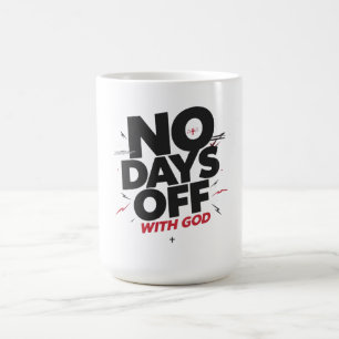 Caneca De Café Nenhum Dia de Folga Com Deus Motivação Cristã de