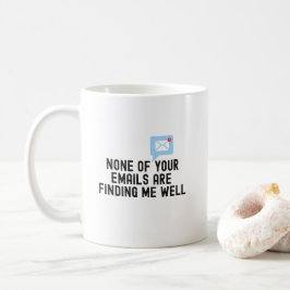 Caneca De Café Nenhum dos seus e-mails, ideia engraçada de presen