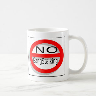 Caneca De Café Nenhum Gangstalking