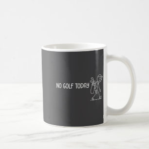 Caneca De Café Nenhum Golfe Hoje Engraçado Triste Stickman Golfis