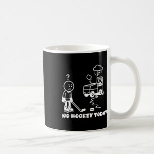 Caneca De Café Nenhum Hockey Hoje Engraçado Para Um Amante Do Hóq