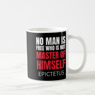 Caneca De Café Nenhum Homem Livre Que Não Seja O Estoicismo De Ma