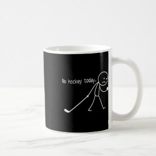 Caneca De Café Nenhum hóquei hoje Stickman triste engraçado para