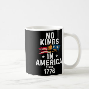 Caneca De Café Nenhum Rei na América desde 1776 Anti Trump Camise