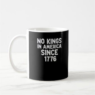 Caneca De Café Nenhum Rei na América desde 1776 Democratas Patrió