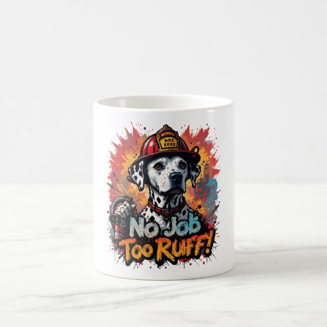 Caneca De Café Nenhum Trabalho Muito Ruff! Bombeiro Cão Mug - eng (Centro)