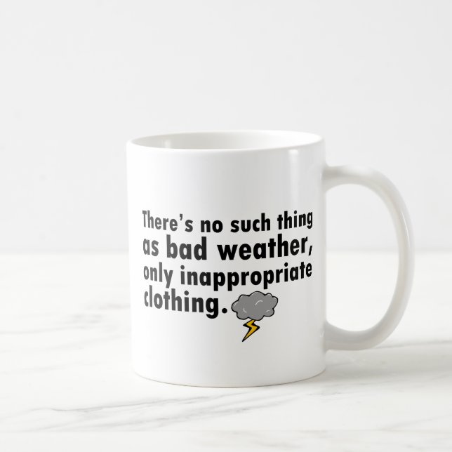 Caneca De Café Nenhuma coisa como o mau tempo (Direita)