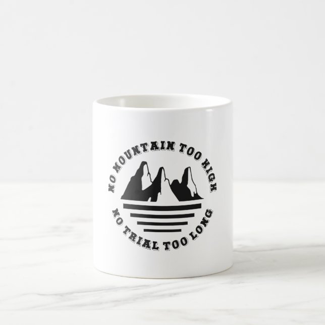 Caneca De Café Nenhuma montanha alta demais, nenhum trilho longo  (Centro)