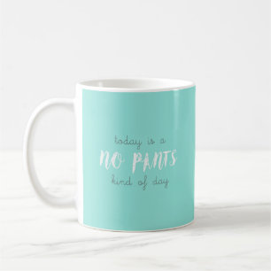 Caneca De Café Nenhumas calças
