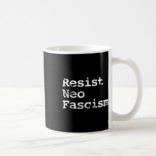 Caneca De Café Neo Fascismo Anti Trump Anti-Bolsonaro Presente #2