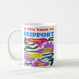 Caneca De Café Nesta Casa Apoiamos Decência Diversidade, Equidade