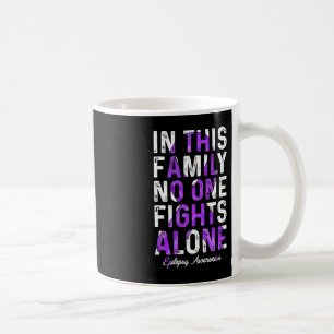 Caneca De Café Nesta Família Ninguém Luta Sozinha Com A Epilepsia