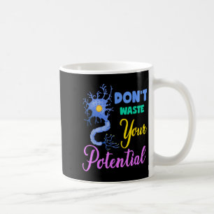 Caneca De Café Neuron, Não Desperdice Seu Potencial Neuroscien Ce