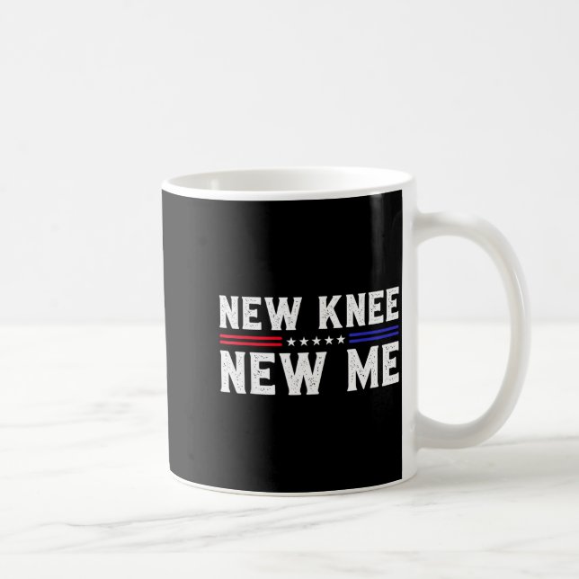Caneca De Café New Knee New Me Funny Broken Knee Surgery Recovery (Direita)