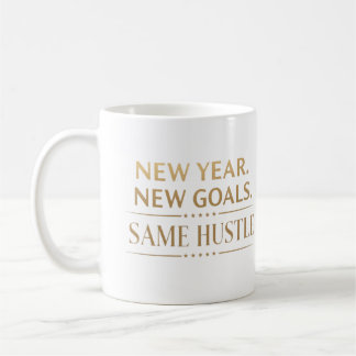 Caneca De Café New Year New Goals Same Hustle Motivational