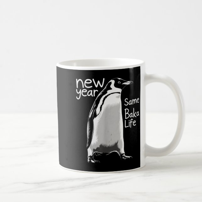 Caneca De Café New Year Same Baka Life Penguin Funny Joke Sarcast (Direita)