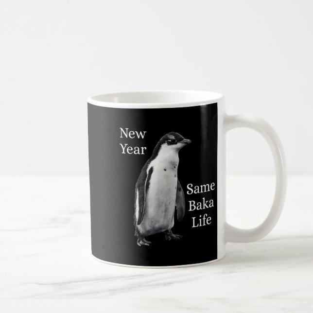 Caneca De Café New Year Same Baka Life Penguin Joke  (Direita)