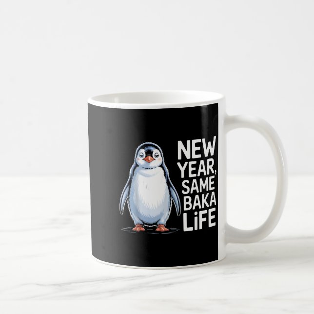 Caneca De Café New Year Same Baka Life Penguin Joke  (Direita)