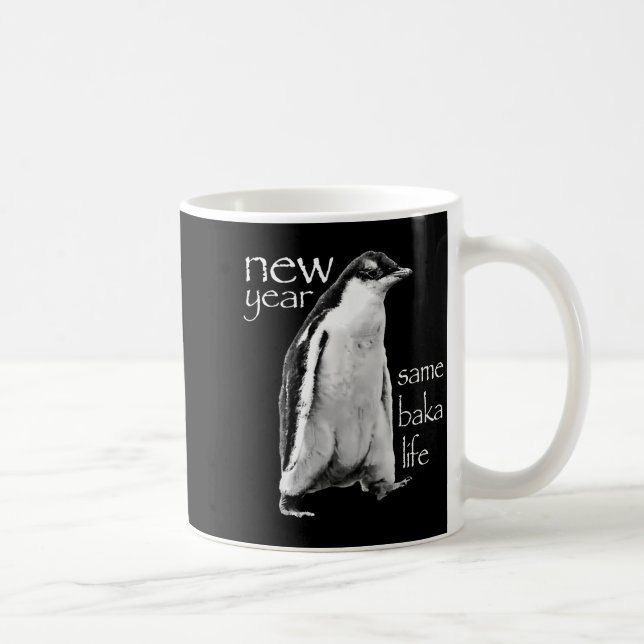 Caneca De Café New Year Same Baka Life Penguin Joke  (Direita)