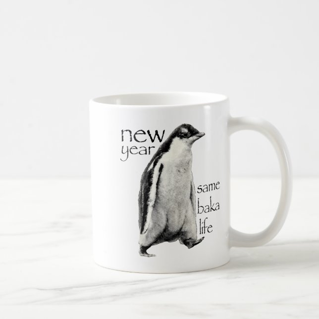 Caneca De Café New Year Same Baka-life Penguin Joke Funny New Yea (Direita)