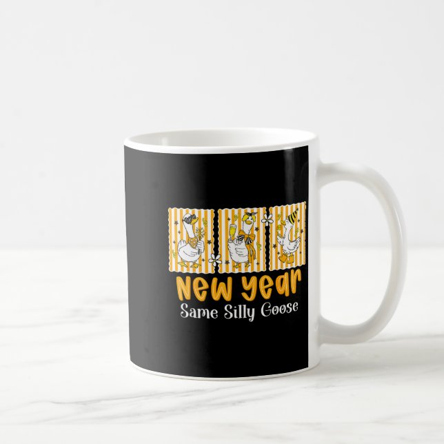 Caneca De Café New Year Same Silly Goose Funny 2026 New Year Teac (Direita)