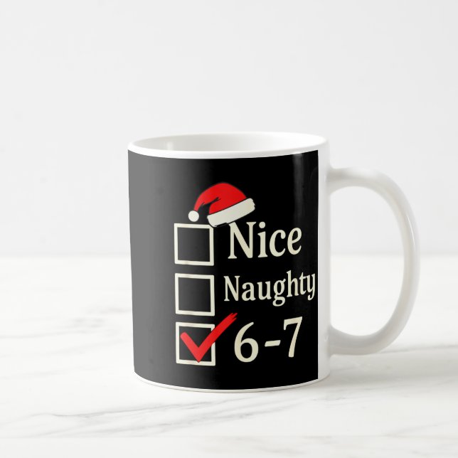 Caneca De Café Nice Naughty 67 Christmas Brain Rot  (Direita)