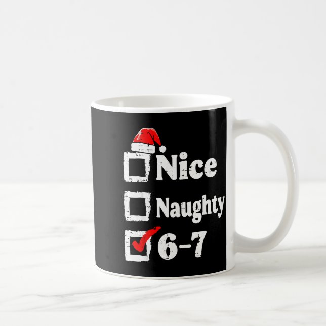 Caneca De Café Nice Naughty 6 7 Meme Funny Christmas Six Seven Xm (Direita)