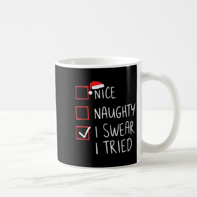 Caneca De Café Nice Naughty I Swear I Tried Christmas Santa Claus (Direita)
