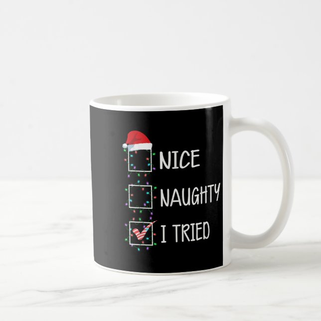 Caneca De Café Nice Naughty I Tried Funny Christmas List  (Direita)