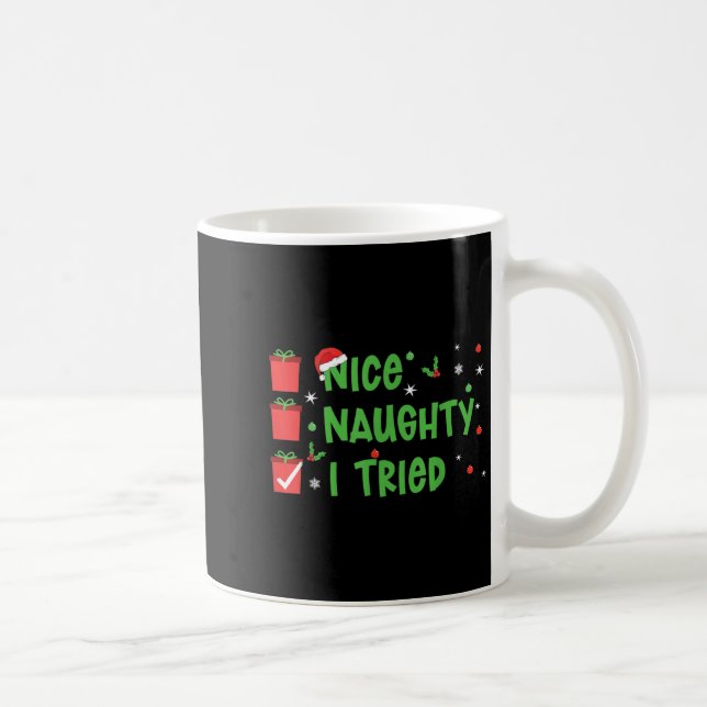 Caneca De Café Nice Naughty I Tried Santa's Naughty List Funny Ch (Direita)
