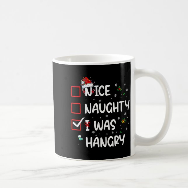 Caneca De Café Nice Naughty I Was Hungry Christmas Funny Christma (Direita)