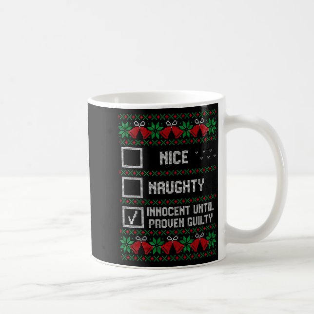 Caneca De Café Nice Naughty Innocent Until Proven Guilty Christma (Direita)