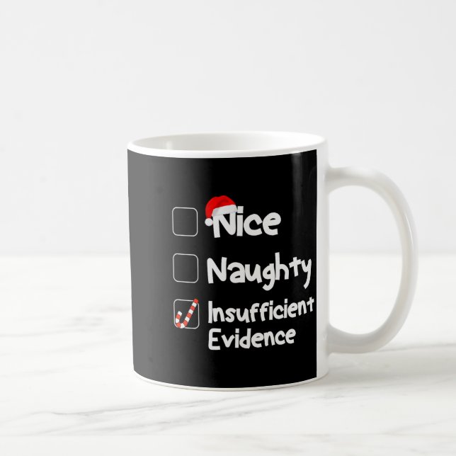 Caneca De Café Nice Naughty Insufficient Evidence Christmas Santa (Direita)