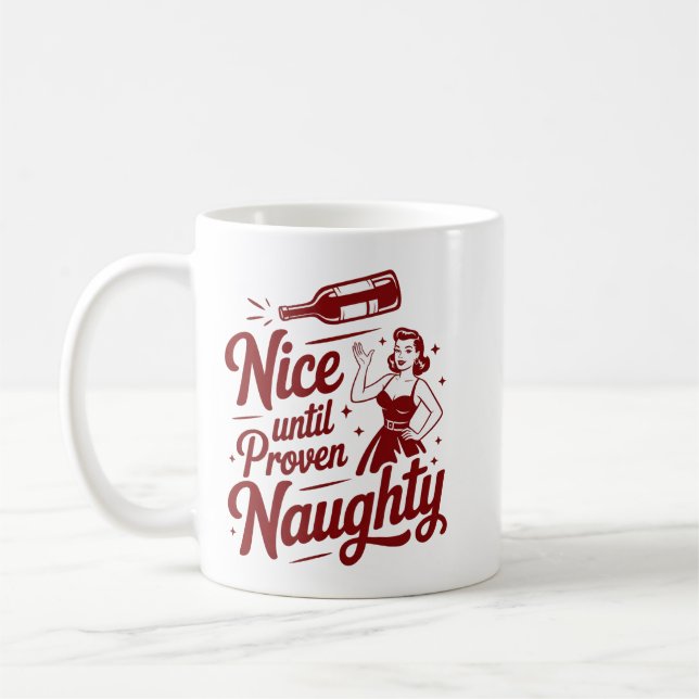 Caneca De Café Nice Until Proven Naughty Snarky Christmas Wine (Esquerda)