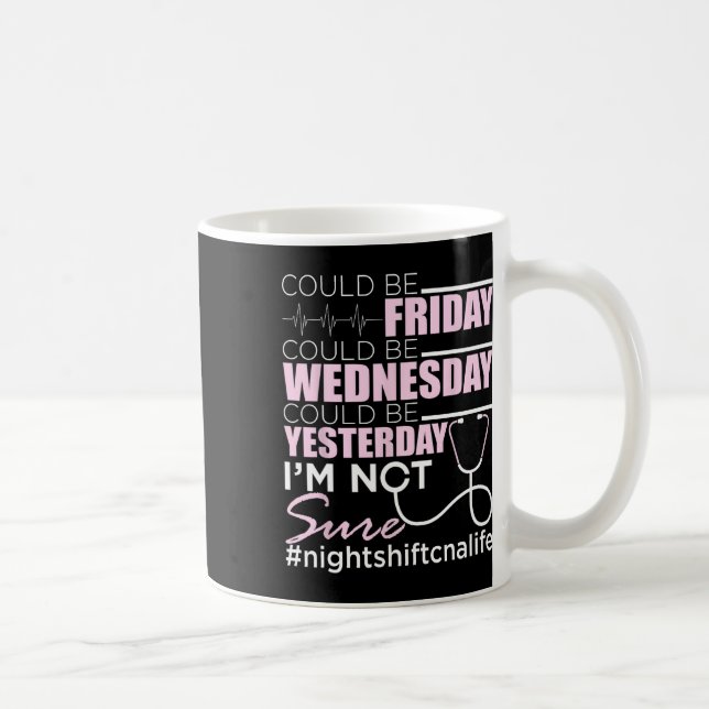 Caneca De Café Night Shift Cna Life - Certified Nu (Direita)