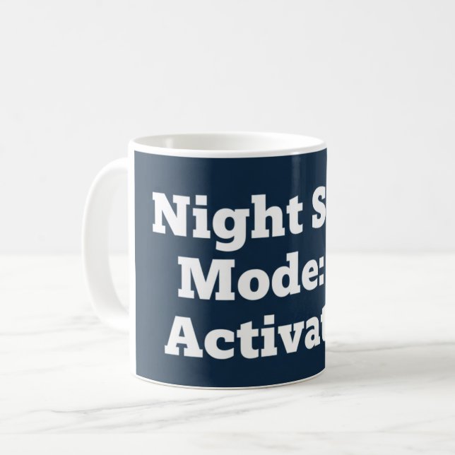 Caneca De Café Night Shift Mode: Activated (Frente Esquerda)