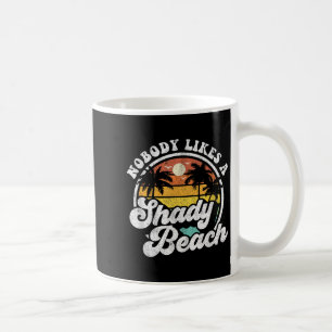 Caneca De Café Ninguém Gosta De Um Shady Beach Funny Retro 70s Be