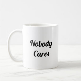 Caneca De Café Ninguém se importa