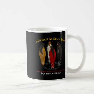 Caneca De Café No Círculo Somos Todos Iguais Mulher Nativa Americ