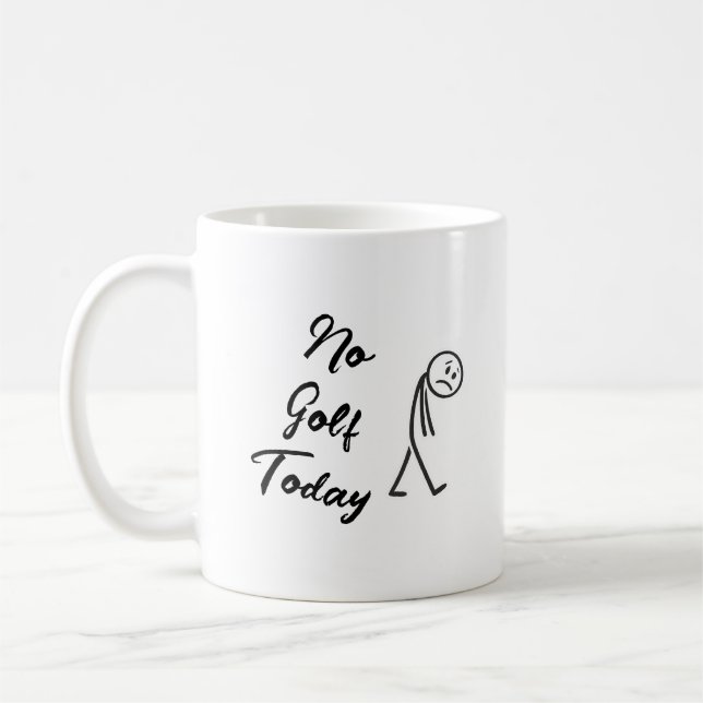 Caneca De Café No Golf Today Funny Sad Stickman Meme Golfer (Esquerda)