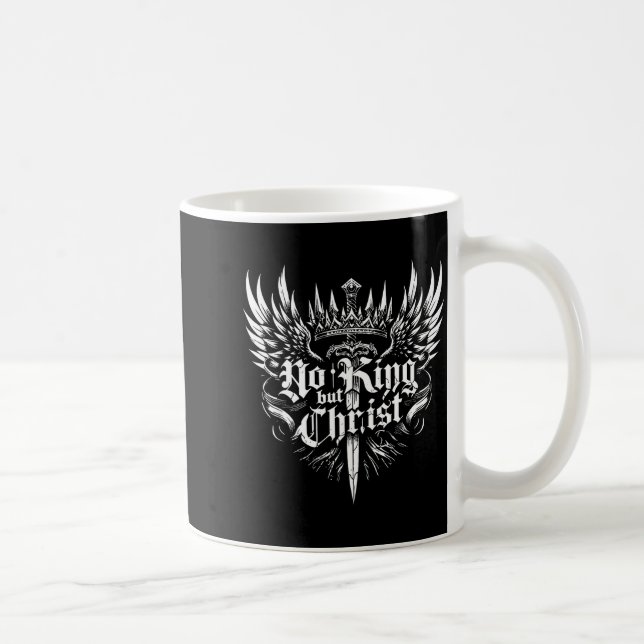 Caneca De Café No King But Christ Christian Faith Jesus Religious (Direita)